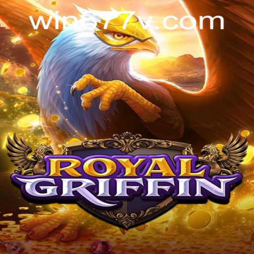 Exploring RoyalGriffin: A Modern Adventure in a Historical Fantasy Realm
